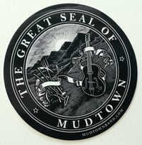 Image 1 of Great Seal of Mudtown Vinyl Sticker