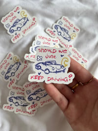 Image 2 of keep driving - harry sticker