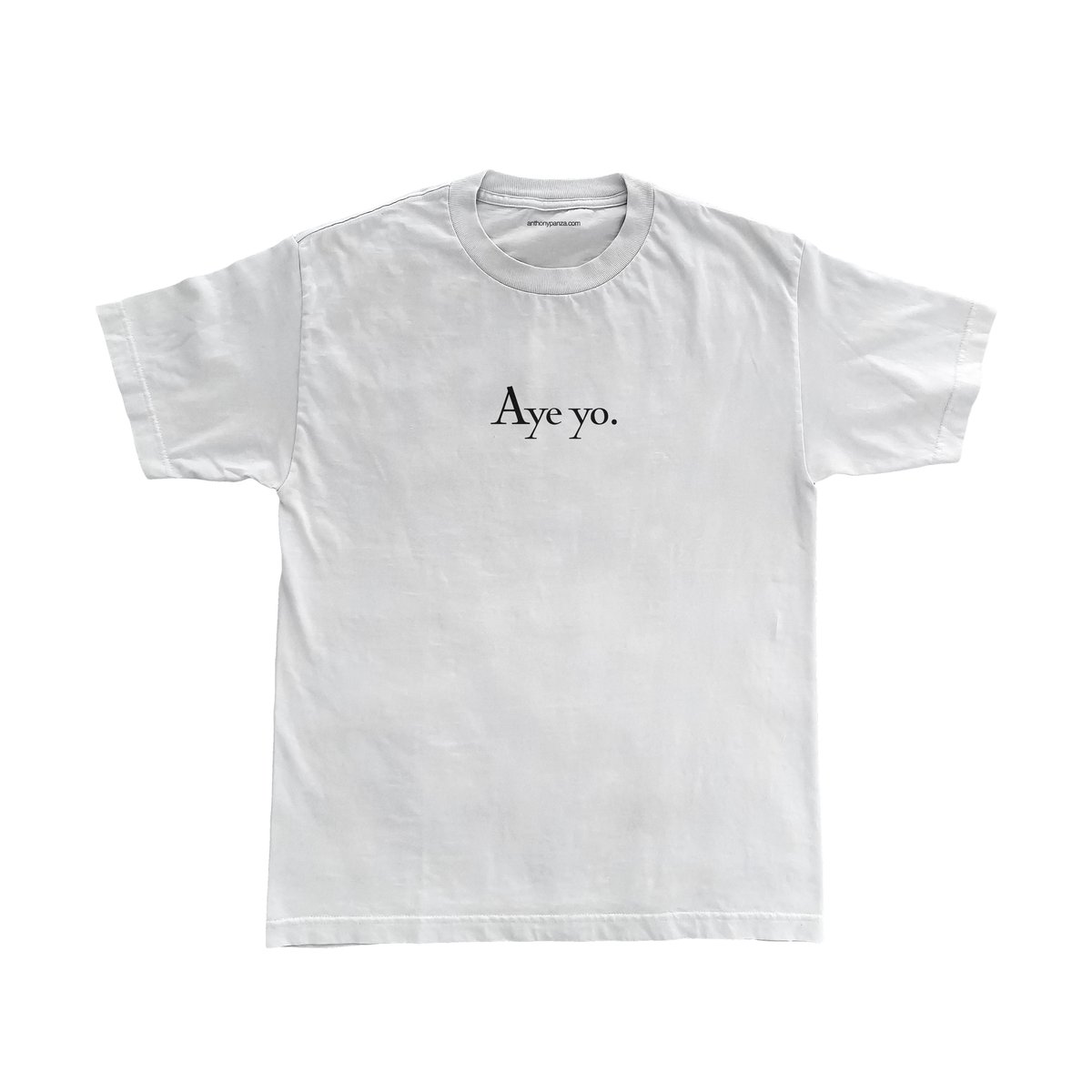 Aye Yo Tee (White) anthony panza