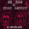 Be Rad + Stay Groovy (E-Book)