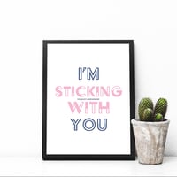 Image of I'm Sticking With You