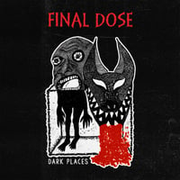 Image 1 of FINAL DOSE - Dark Places 7" EP 