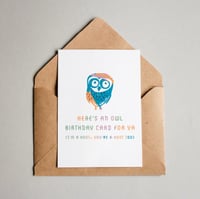 Image of Here's an owl birthday card for ya (I'm a hoot. You're a hoot too)