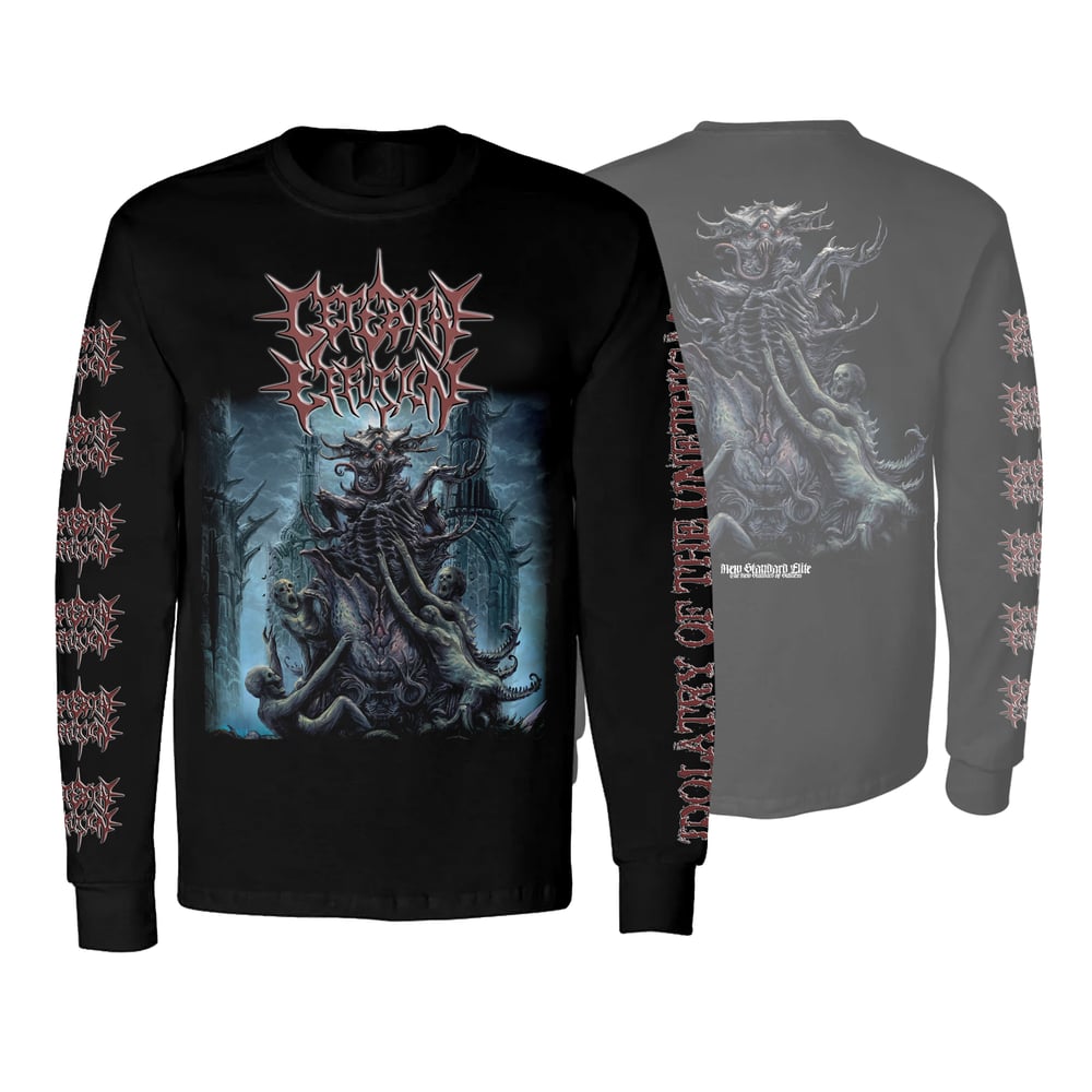Image of CEREBRAL EFFUSION "IDOLATRY OF THE UNETHICAL" LONG SLEEVE