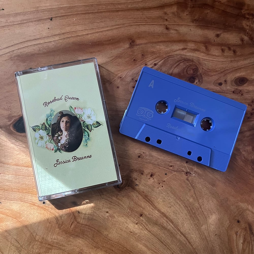 Preorder "Rosebud Queen" Cassette By Jessica Breanne