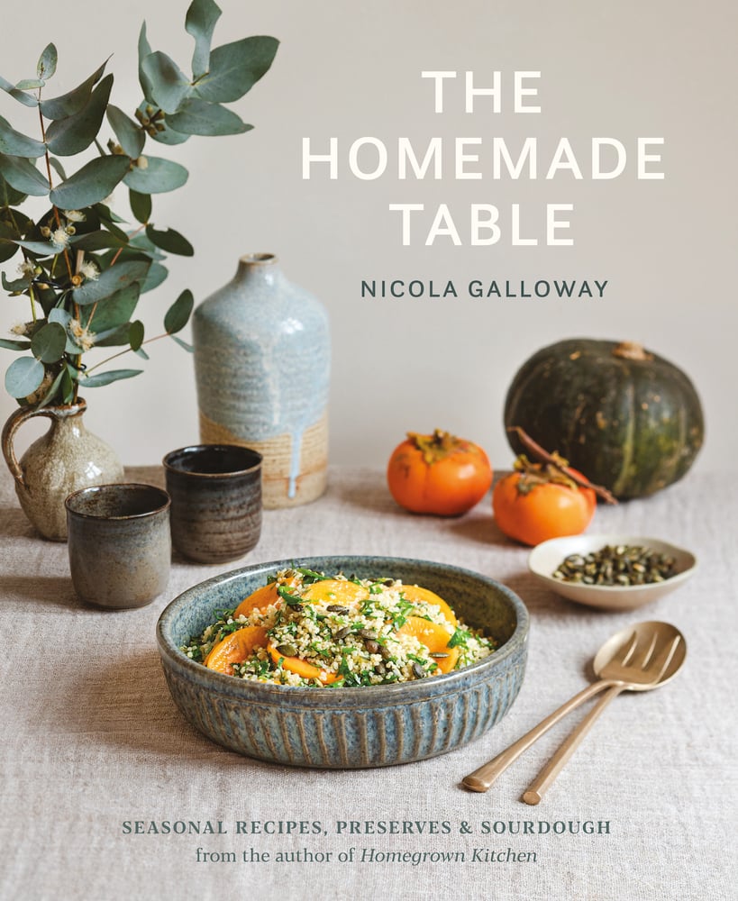 The Homemade Table Cookbook Nicola Galloway Homegrown Kitchen the-homemade-table-cookbook-nicola-galloway-homegrown-kitchen