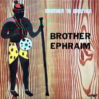 Brother Ephraim – Brother To Brother (Black Wave - 67.292 - 1980 - France)