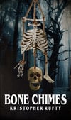 Bone Chimes - Signed Paperback