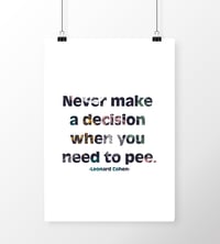 Image of Never make a decision when you need to pee