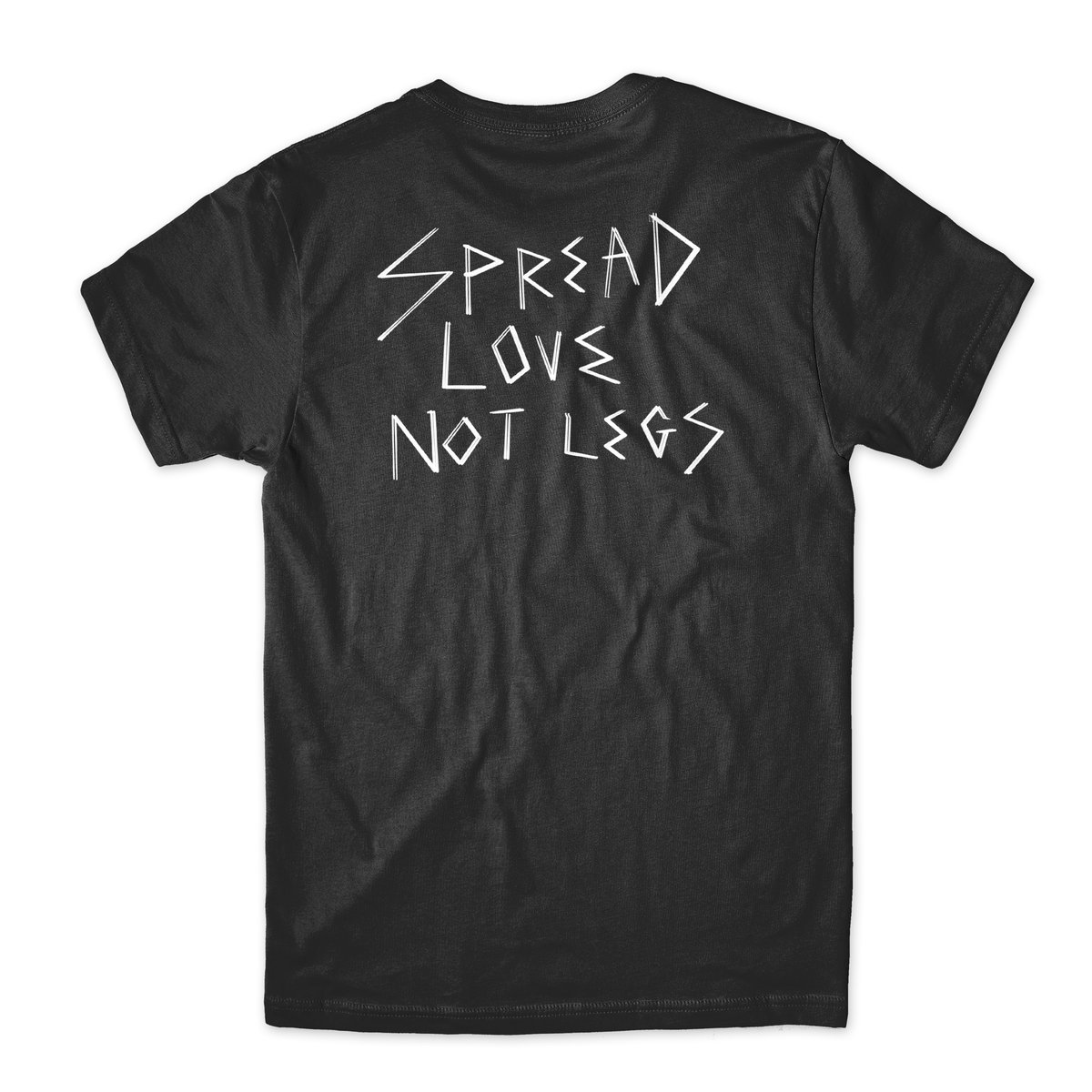 Image of Spread Love Not Legs (Edisi Conteng)