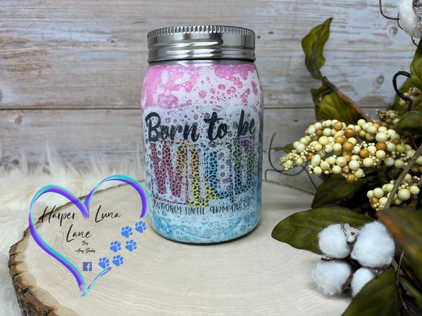 Image of 20oz Born to Be Wild Mason Jar 
