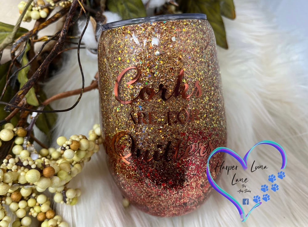 Image of Corks are for Quitters  Gold and Red 14 oz Wine Tumbler 