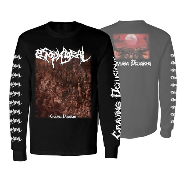Image of ESOPHAGEAL "CRAVING DELUSIONS" LONG SLEEVE