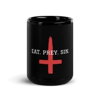 Image 1 of "EAT. PREY. SIN." Black Glossy Mug