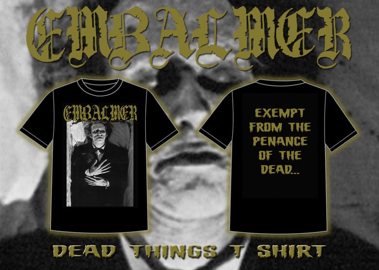 Image of EMBALMER "Dead Things" T Shirt