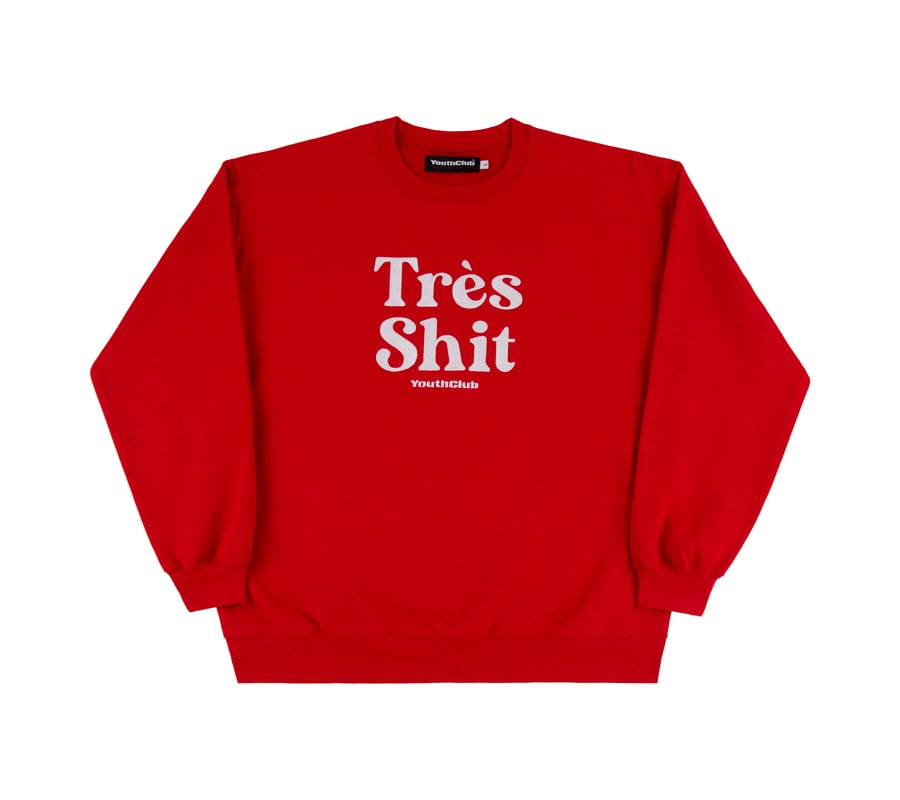 Image of Très Shit Crewneck / Red