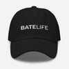 Bate Life Dad Hat