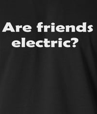 Image 2 of Are Friends Electric? 