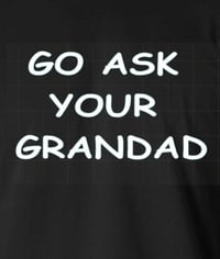 Image 2 of Go Ask Your Grandad