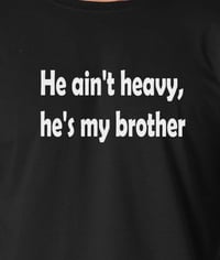 Image 2 of He Ain't Heavy, He's My Brother