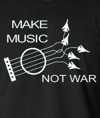 Image 2 of Make Music Not War