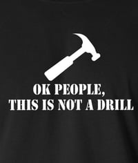 Image 2 of This is Not a Drill