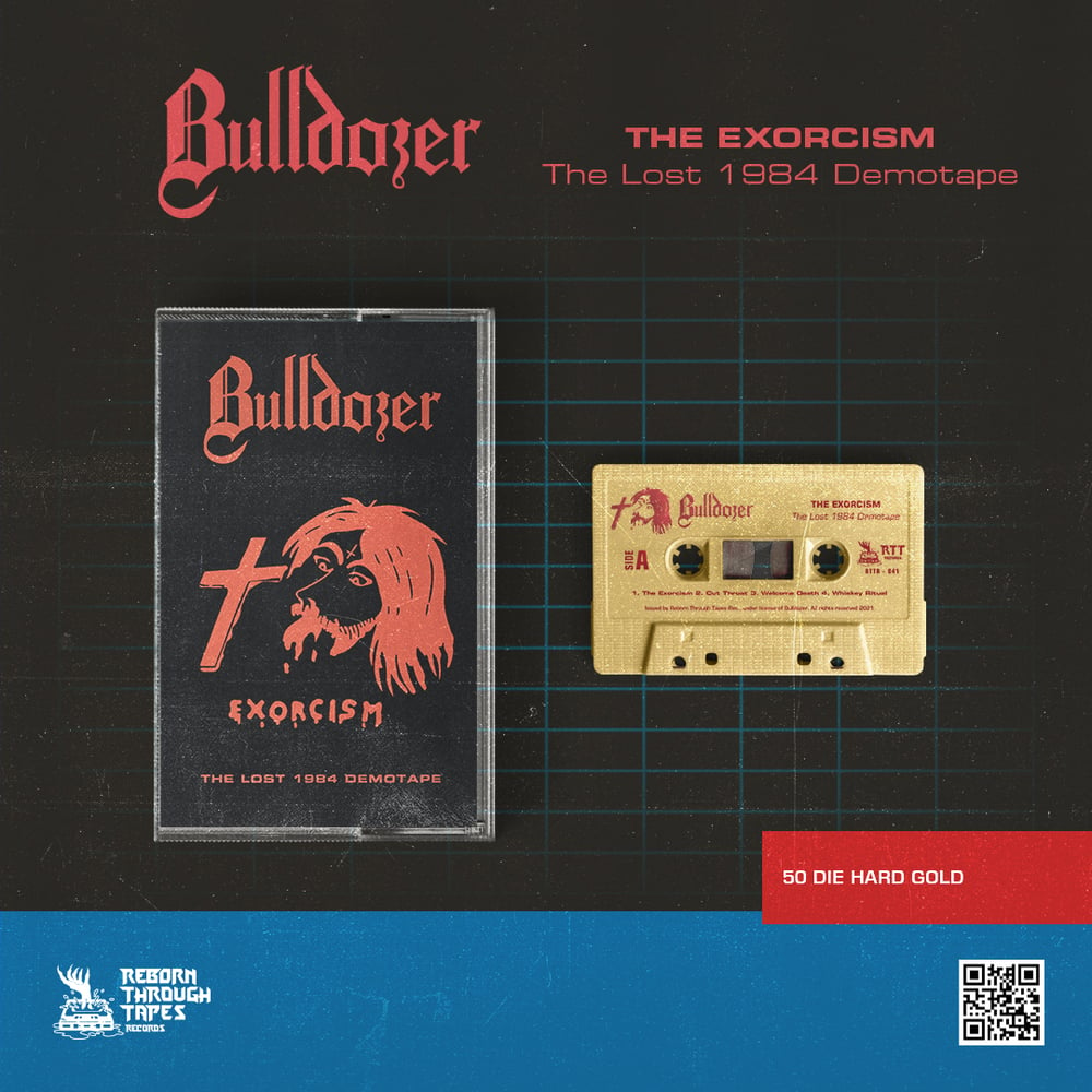BULLDOZER- "THE EXORCISM-THE LOST 1984 DEMOTAPE-