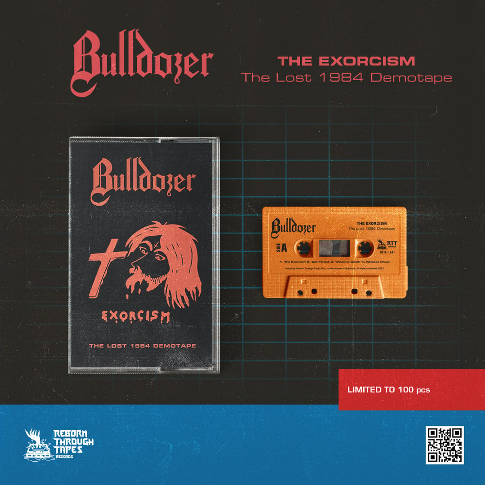 BULLDOZER- "THE EXORCISM-THE LOST 1984 DEMOTAPE-
