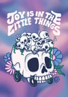 Joy is in the little things - PRINT