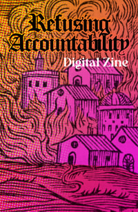 Refusing Accountability (Digital Zine)