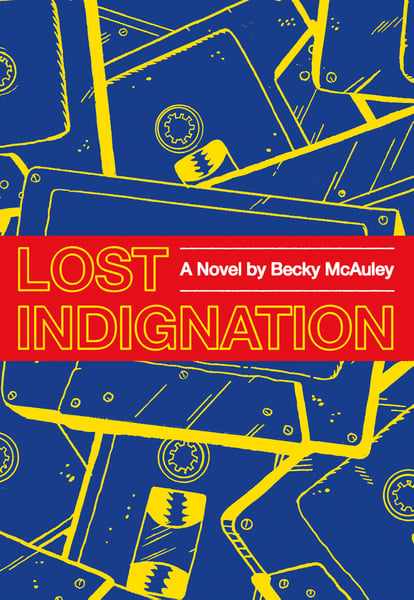 Image of SLP-037: LOST INDIGNATION, a novel by Becky McAuley