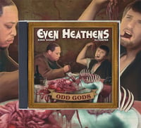 Even Heathens (King Gordy & ILLtemper): Odd Gods CD