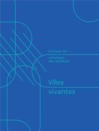 EUROPAN 16 - VILLES VIVANTES