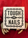 Tough as Nails Print 