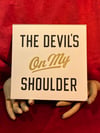 The Devilâ€™s On My Shoulder Print