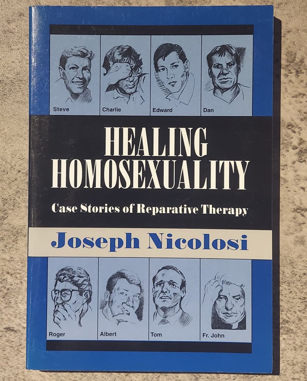 Healing Homosexuality: Case Stories of Reparative Therapy, by Joseph Nicolosi