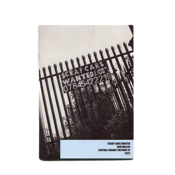 Image of Scrap Cars Wanted Zine - Sam Waller
