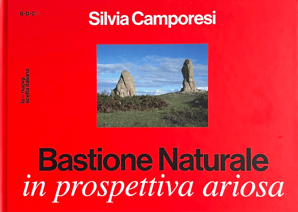 Image of BDC70: Silvia Camporesi - BASTIONE NATURALE IN PROSPETTIVA ARIOSA CATALOGO