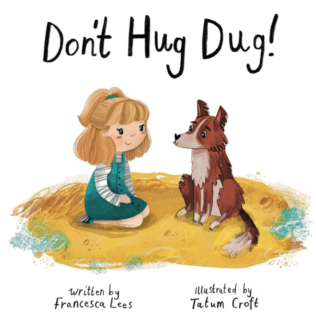 Don’t Hug Dug! soft-back book | Don’t Hug Dug!