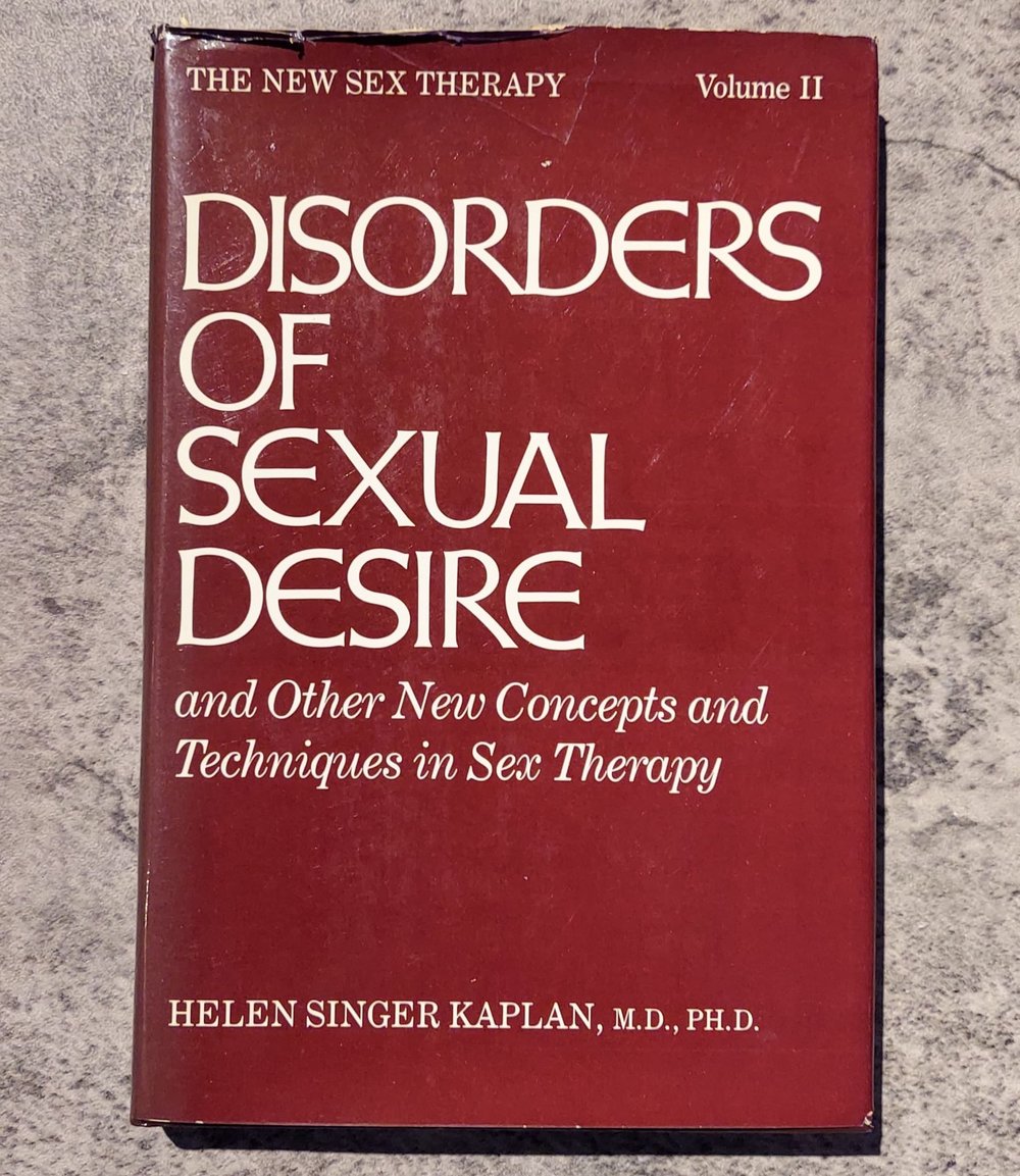 Disorders of Sexual Desire, by Helen Singer Kaplan