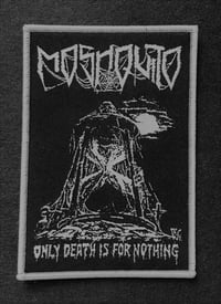 Image 2 of MOSHQUITO  Patch "Only Death Is For Nothing"