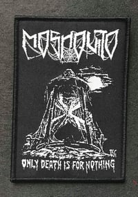 Image 3 of MOSHQUITO  Patch "Only Death Is For Nothing"
