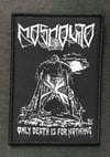 MOSHQUITO  Patch "Only Death Is For Nothing"