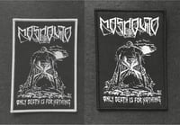 Image 1 of MOSHQUITO  Patch "Only Death Is For Nothing"