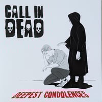 Image 1 of CALL IN DEAD - DEEPEST CONDOLENCES LP