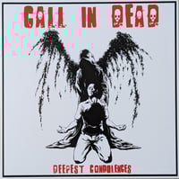 Image 2 of CALL IN DEAD - DEEPEST CONDOLENCES LP