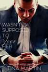 Wasn't Supposed to Love Her - Paperback