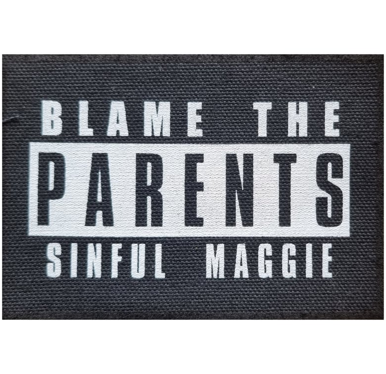 Image of Blame The Parents Patch