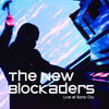The New Blockaders - Live At Sonic City (Cold Spring)