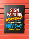 Sign Painting Workshop - NOV 5th & 6th